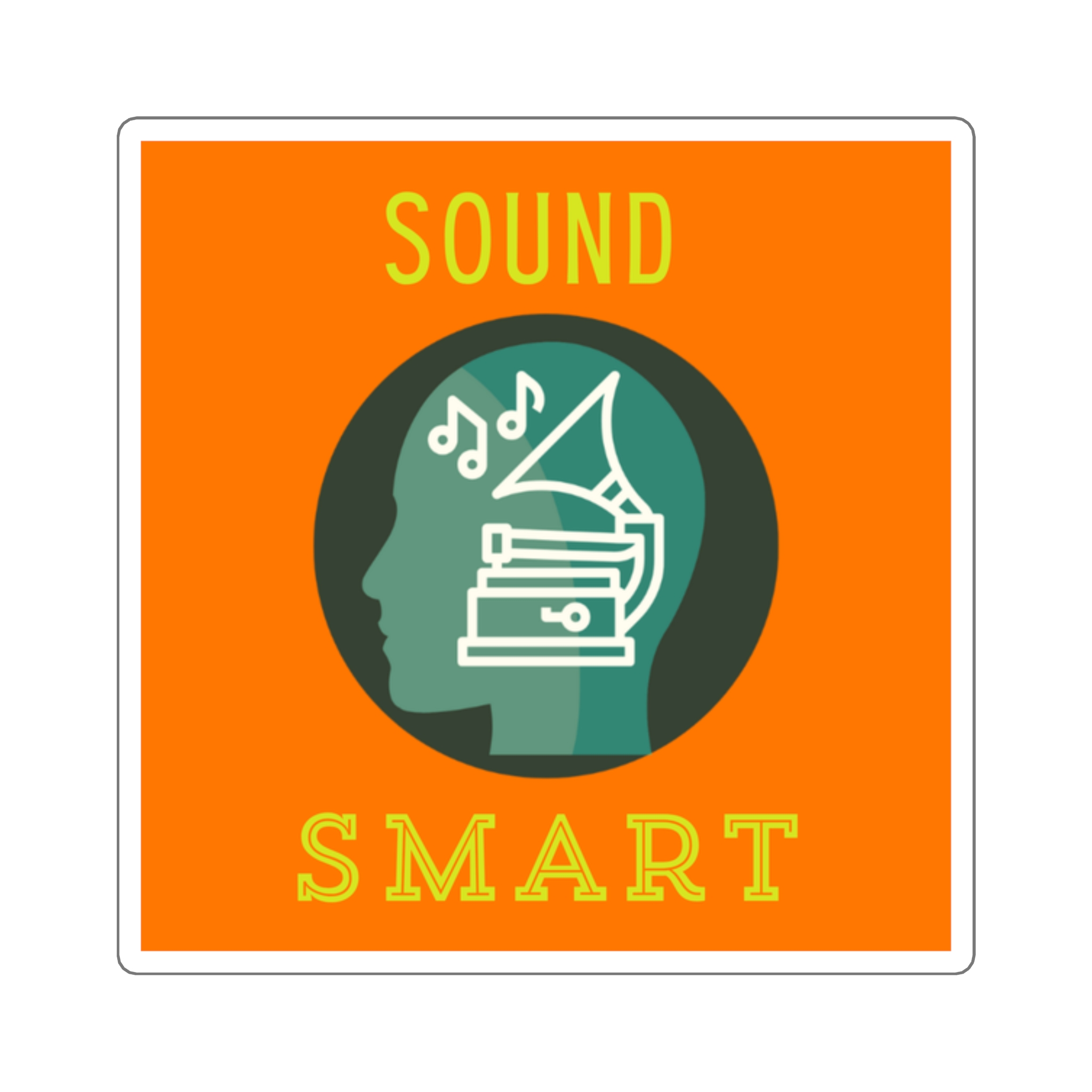 Sound Smarts Sticker > You Thrive in SOUNDS. Be TRUE to You!