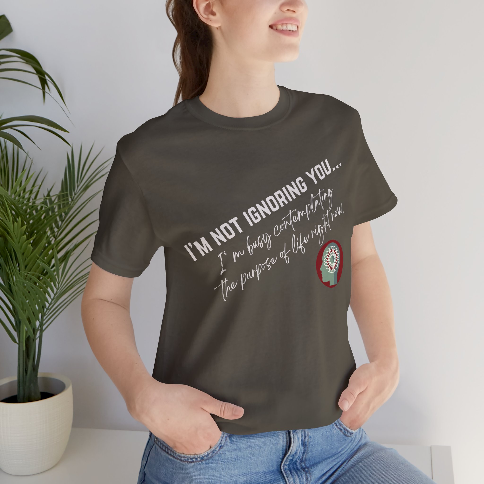 Contemplating Life | Life Smarts | Neurodivergent T-Shirt - Image 72