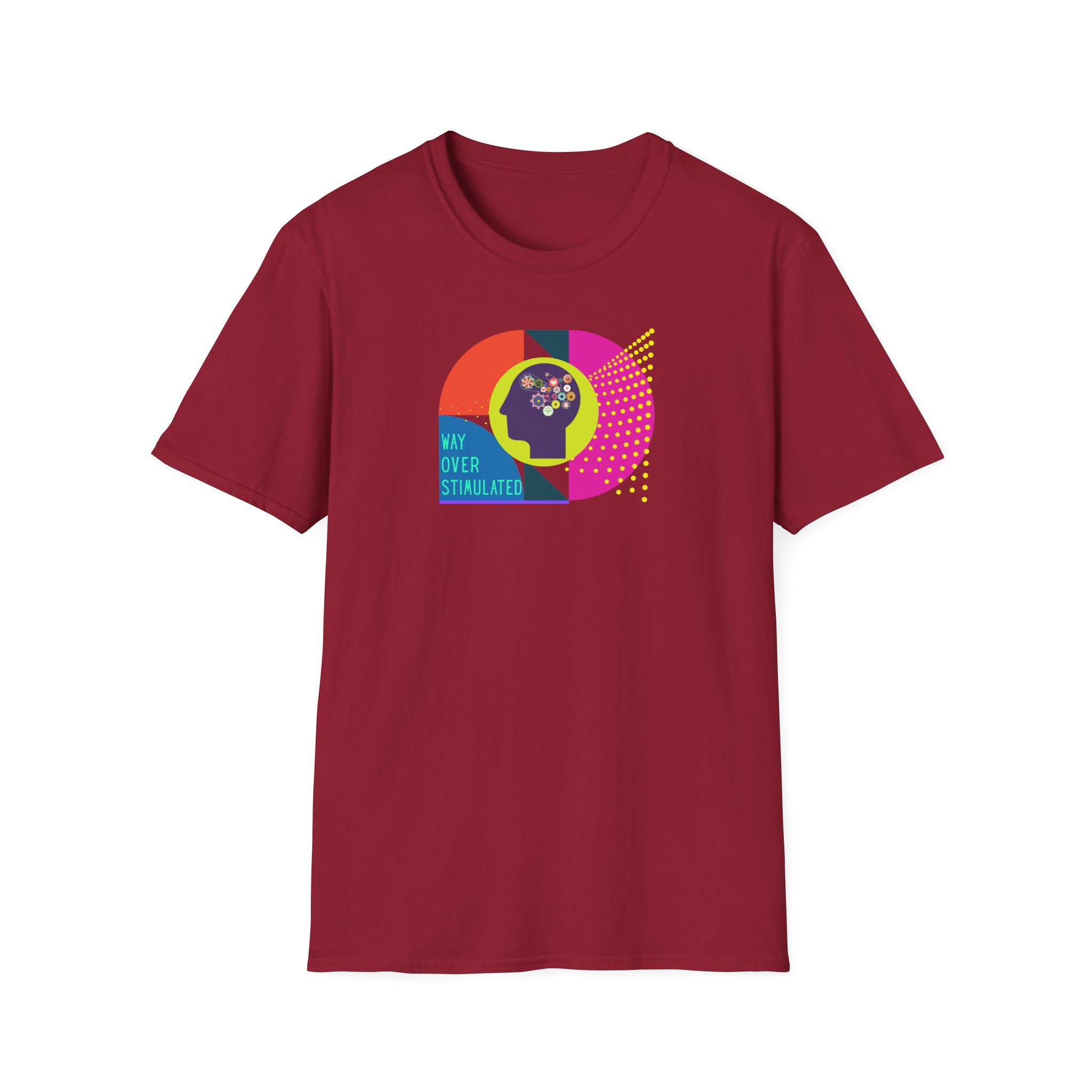 Way Over Stimulated | Dark Colors | Neurodivergent Affirming T-Shirt - Image 79