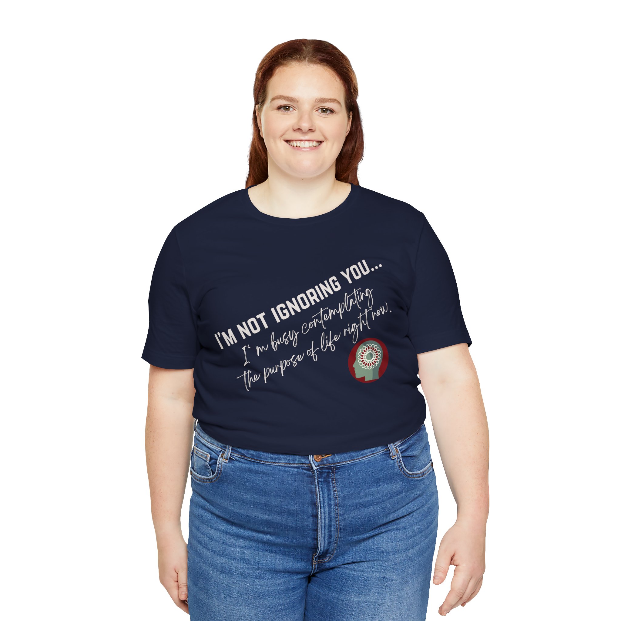 Contemplating Life | Life Smarts | Neurodivergent T-Shirt