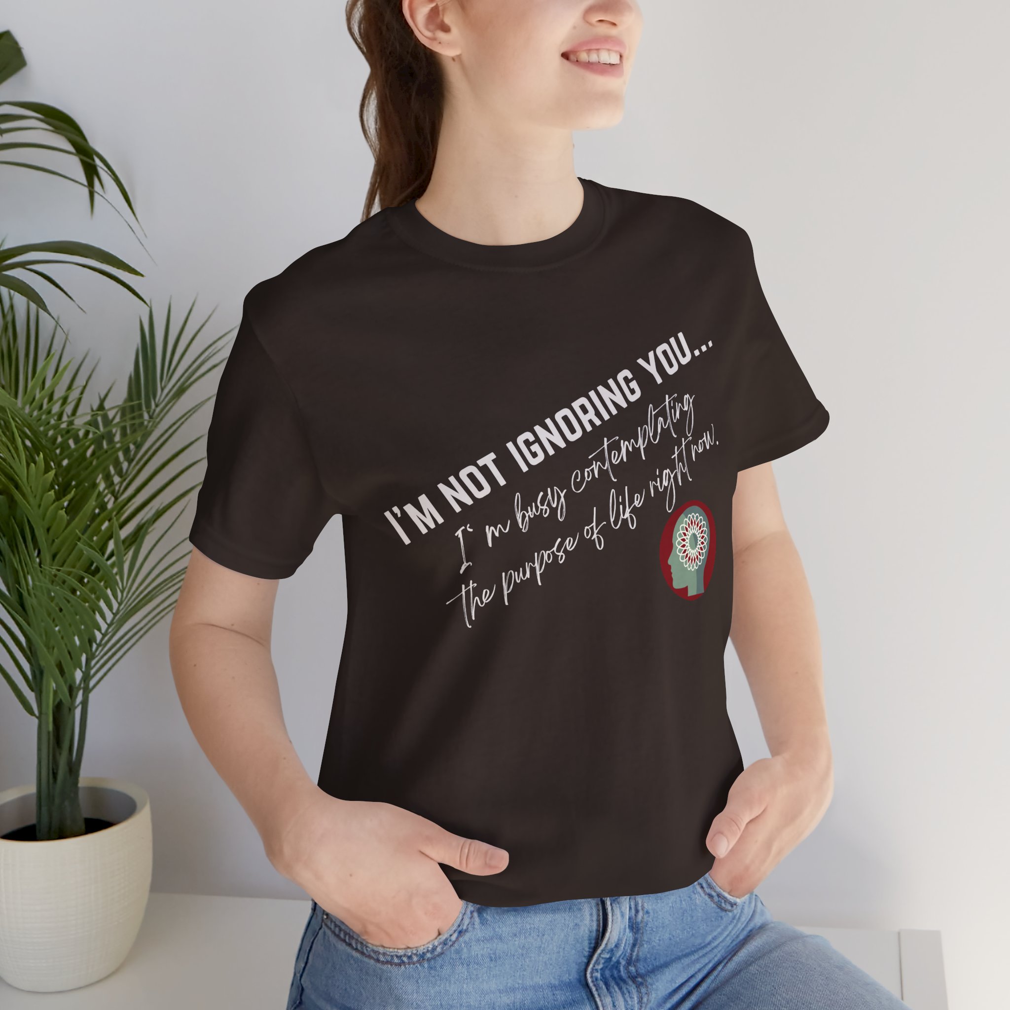 Contemplating Life | Life Smarts | Neurodivergent T-Shirt - Image 36