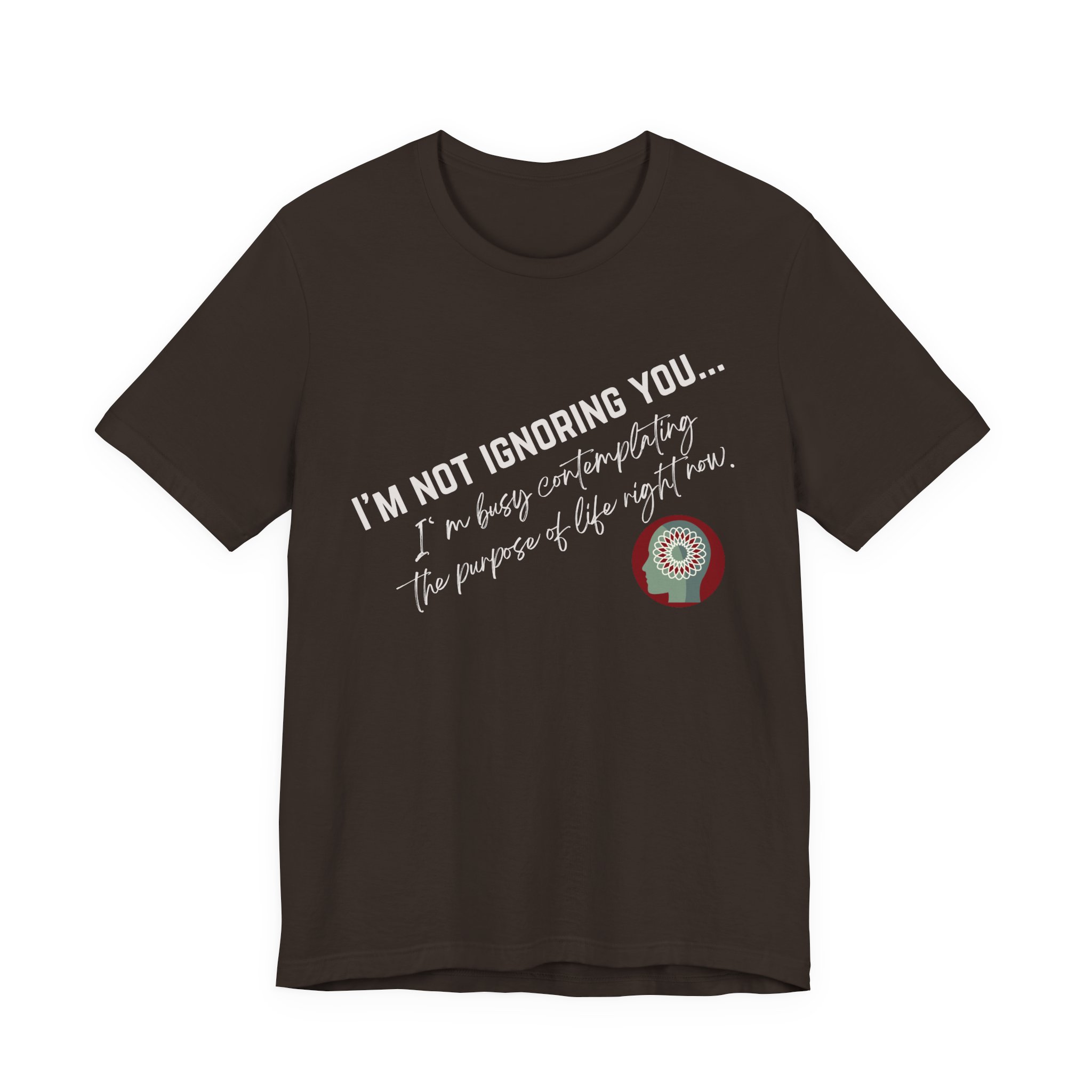 Contemplating Life | Life Smarts | Neurodivergent T-Shirt - Image 31