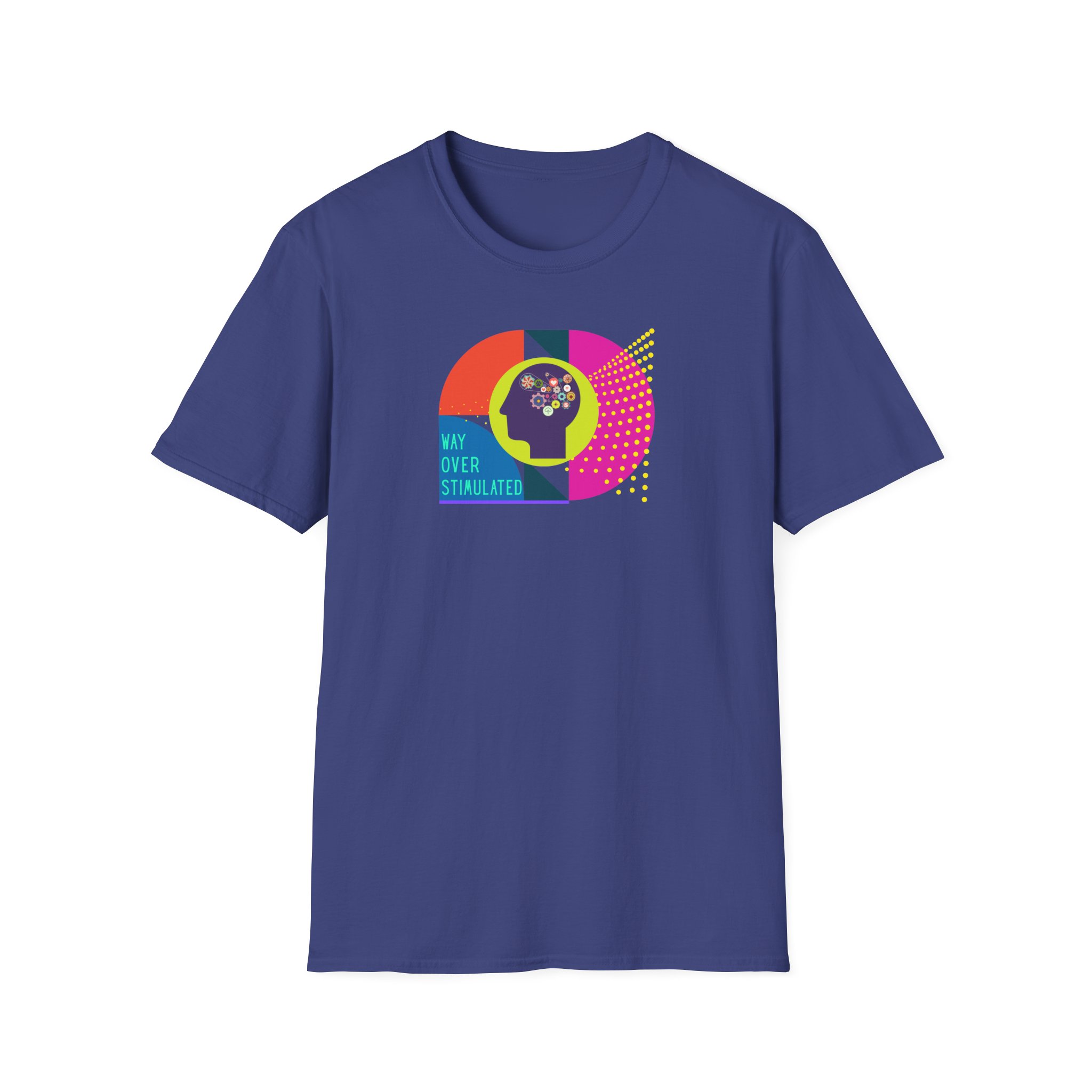 Way Over Stimulated | Dark Colors | Neurodivergent Affirming T-Shirt - Image 19
