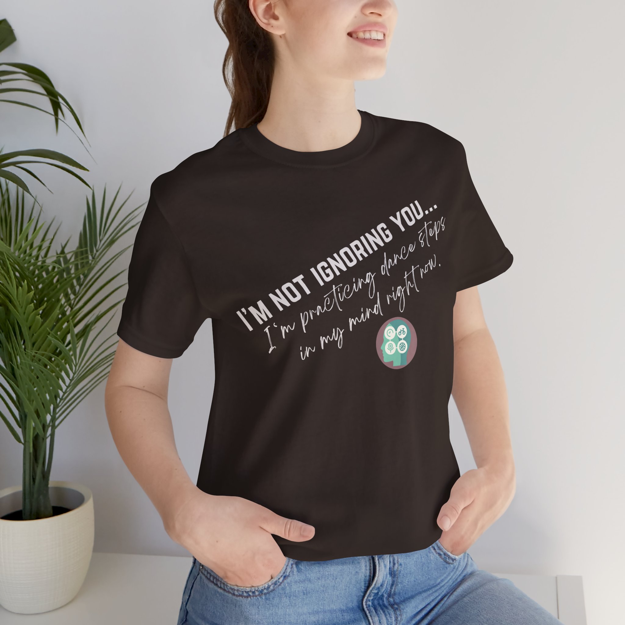 Practicing Dance Steps In My Mind | Body Smarts | Neurodivergent T-Shirt - Image 99