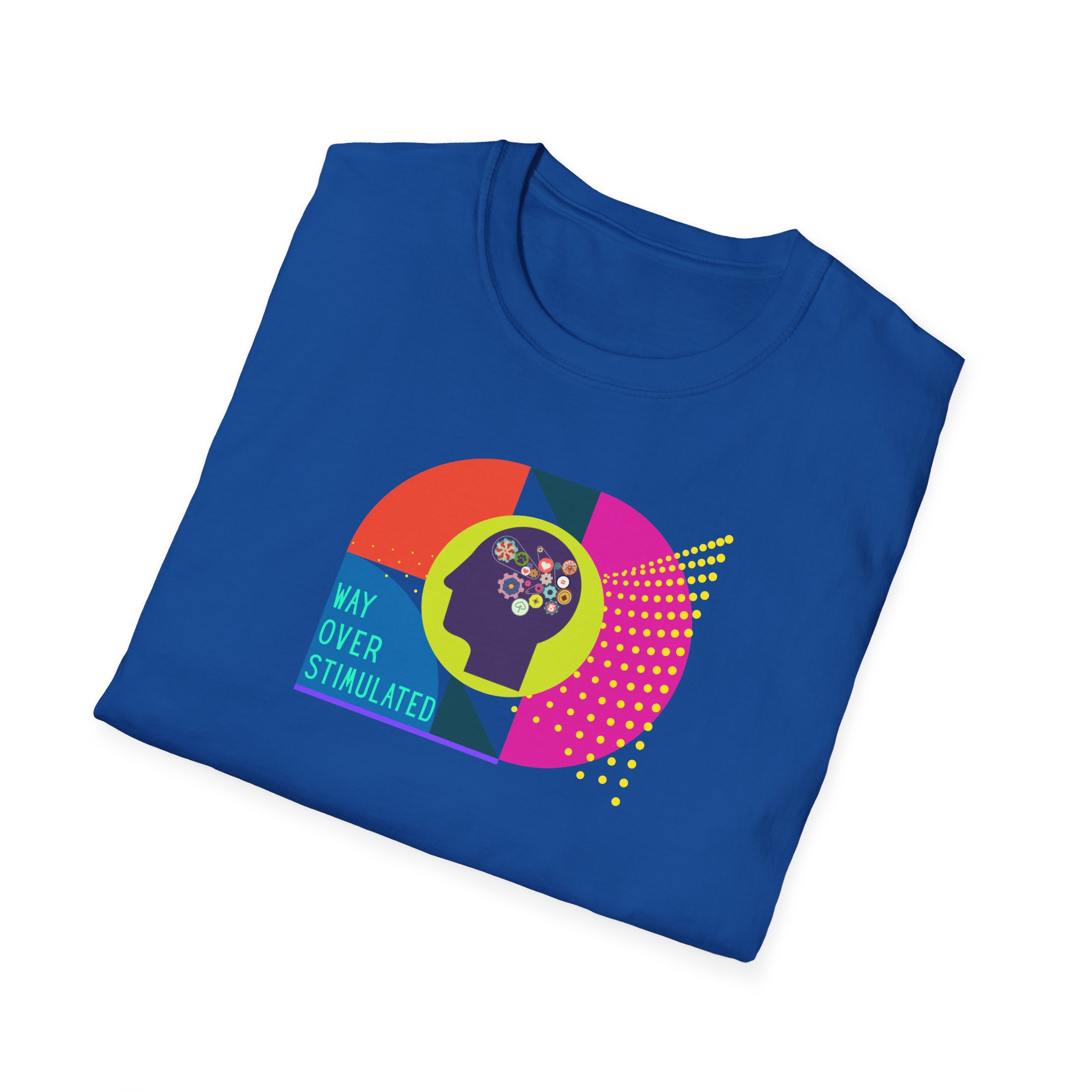 Way Over Stimulated | Dark Colors | Neurodivergent Affirming T-Shirt - Image 34