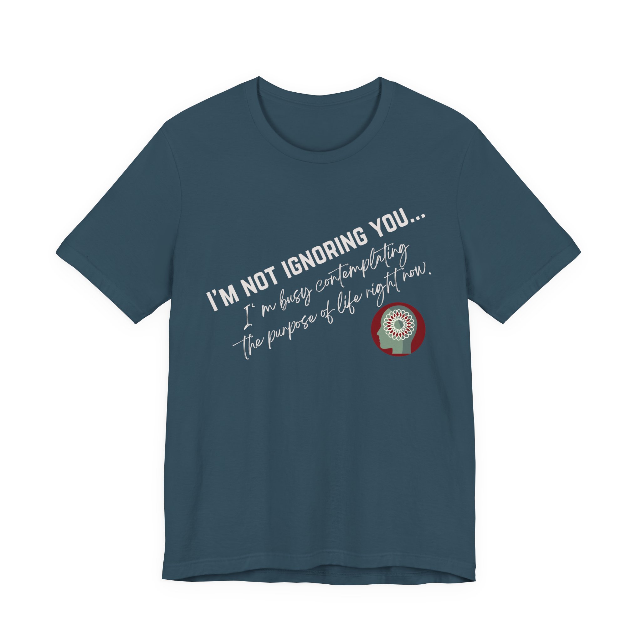 Contemplating Life | Life Smarts | Neurodivergent T-Shirt - Image 121