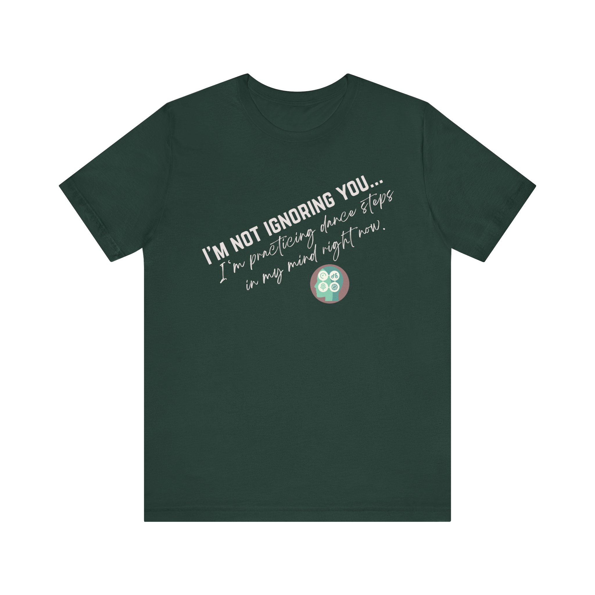 Practicing Dance Steps In My Mind | Body Smarts | Neurodivergent T-Shirt - Image 128
