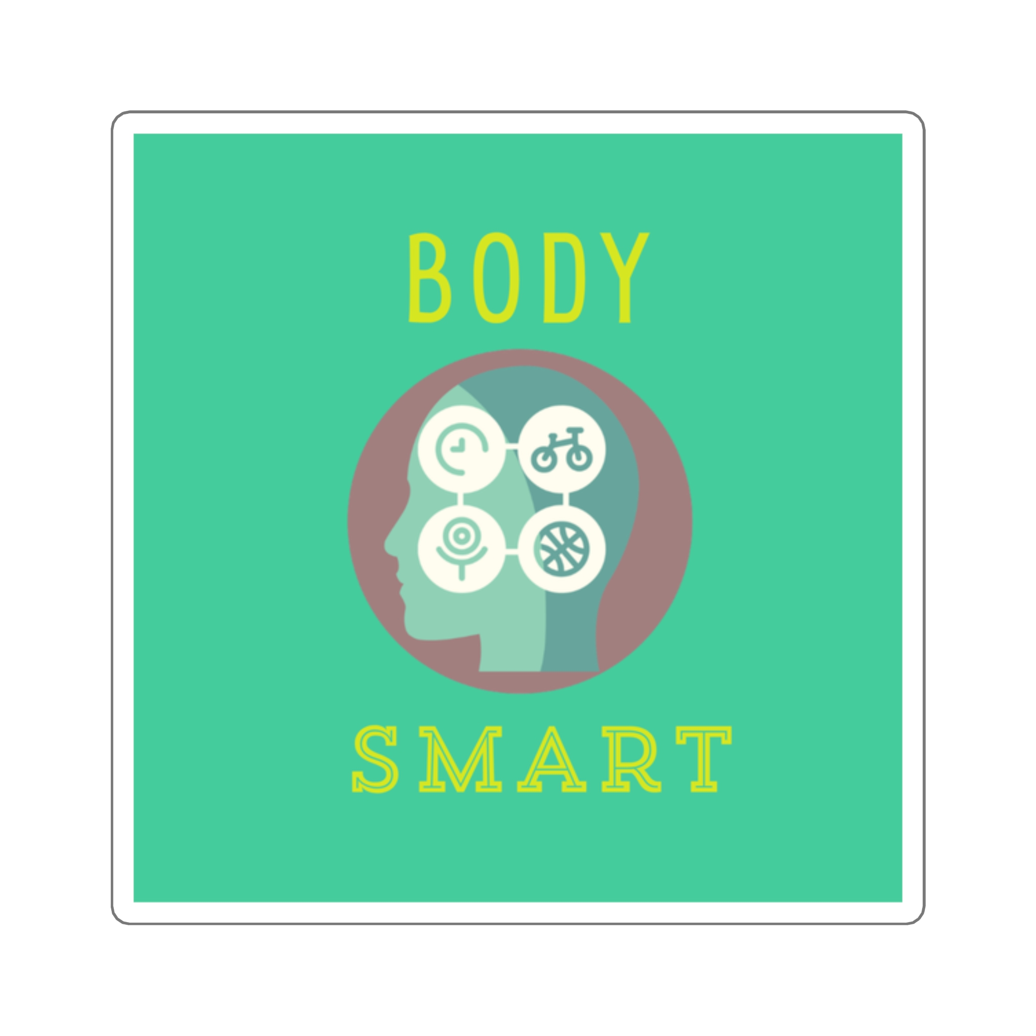 Body Smarts Sticker > You Thrive in THOUGHTFULNESS. Be TRUE to You!