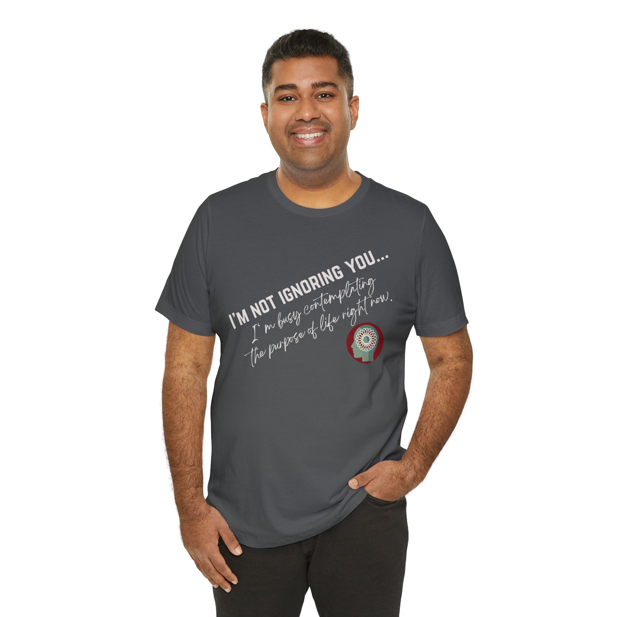 Contemplating Life | Life Smarts | Neurodivergent T-Shirt - Image 118