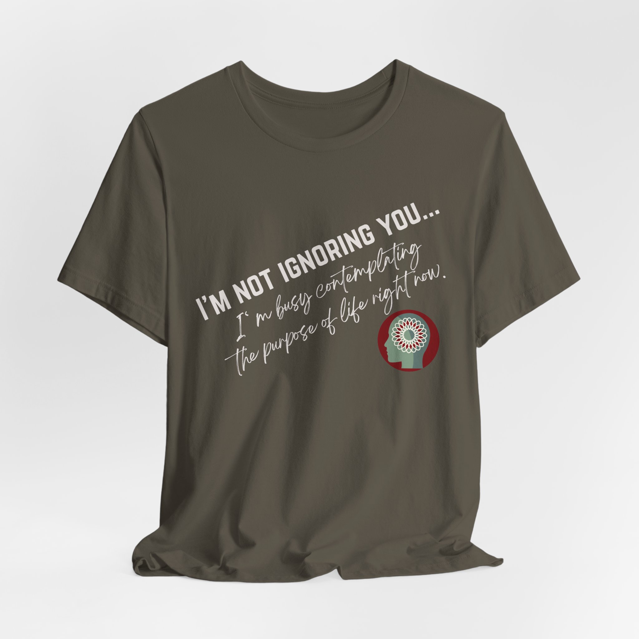 Contemplating Life | Life Smarts | Neurodivergent T-Shirt - Image 69