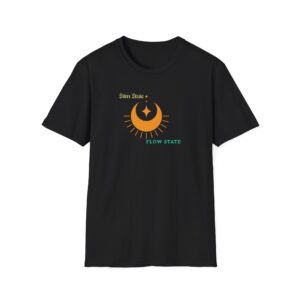 Stim State~Flow State | Dark Colored Shirts | Stay True To You T-Shirt