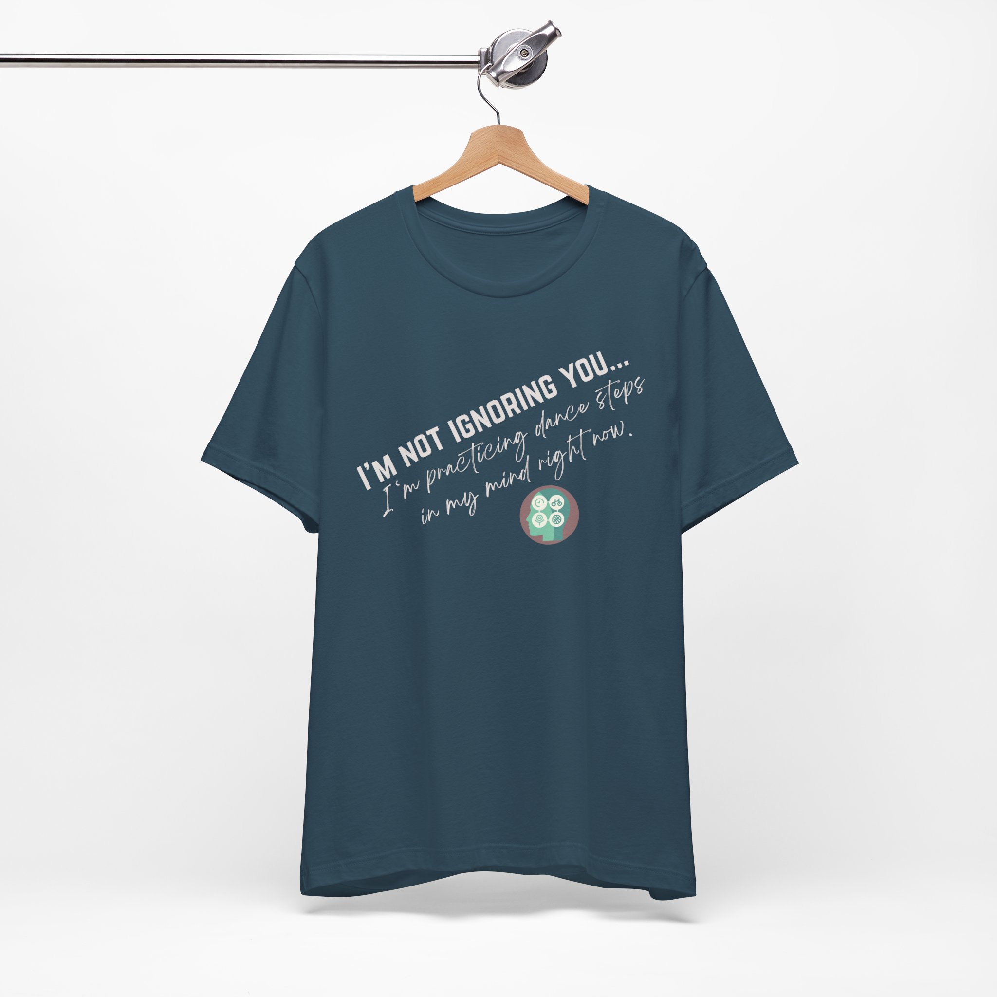 Practicing Dance Steps In My Mind | Body Smarts | Neurodivergent T-Shirt - Image 141