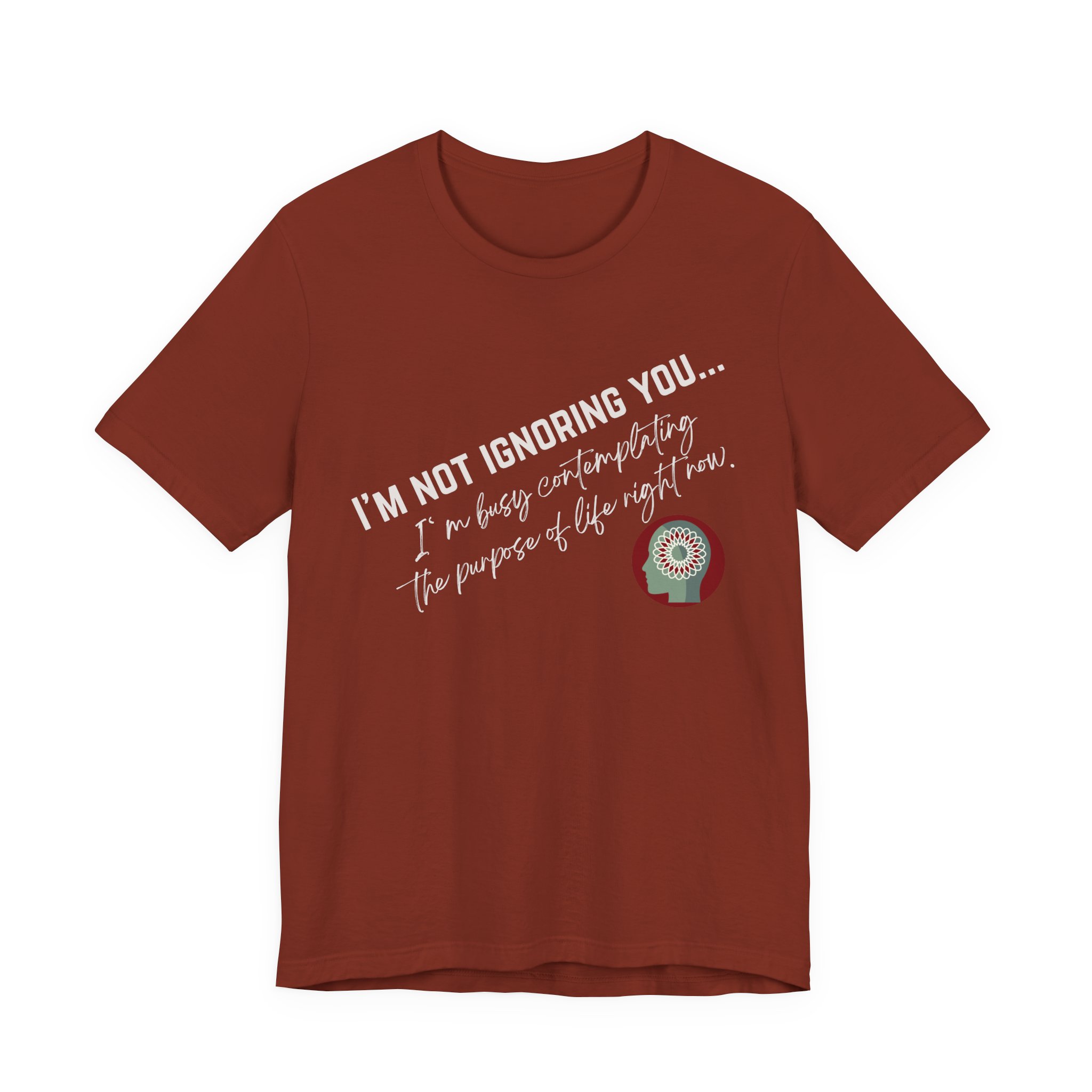 Contemplating Life | Life Smarts | Neurodivergent T-Shirt - Image 40