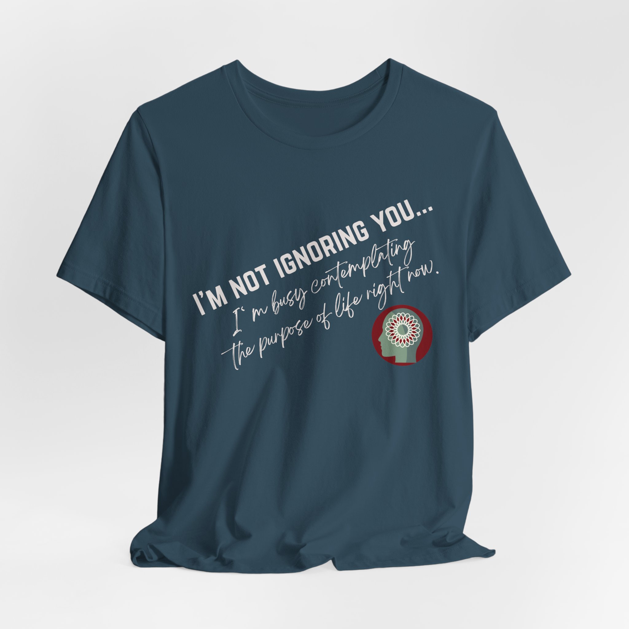 Contemplating Life | Life Smarts | Neurodivergent T-Shirt - Image 123