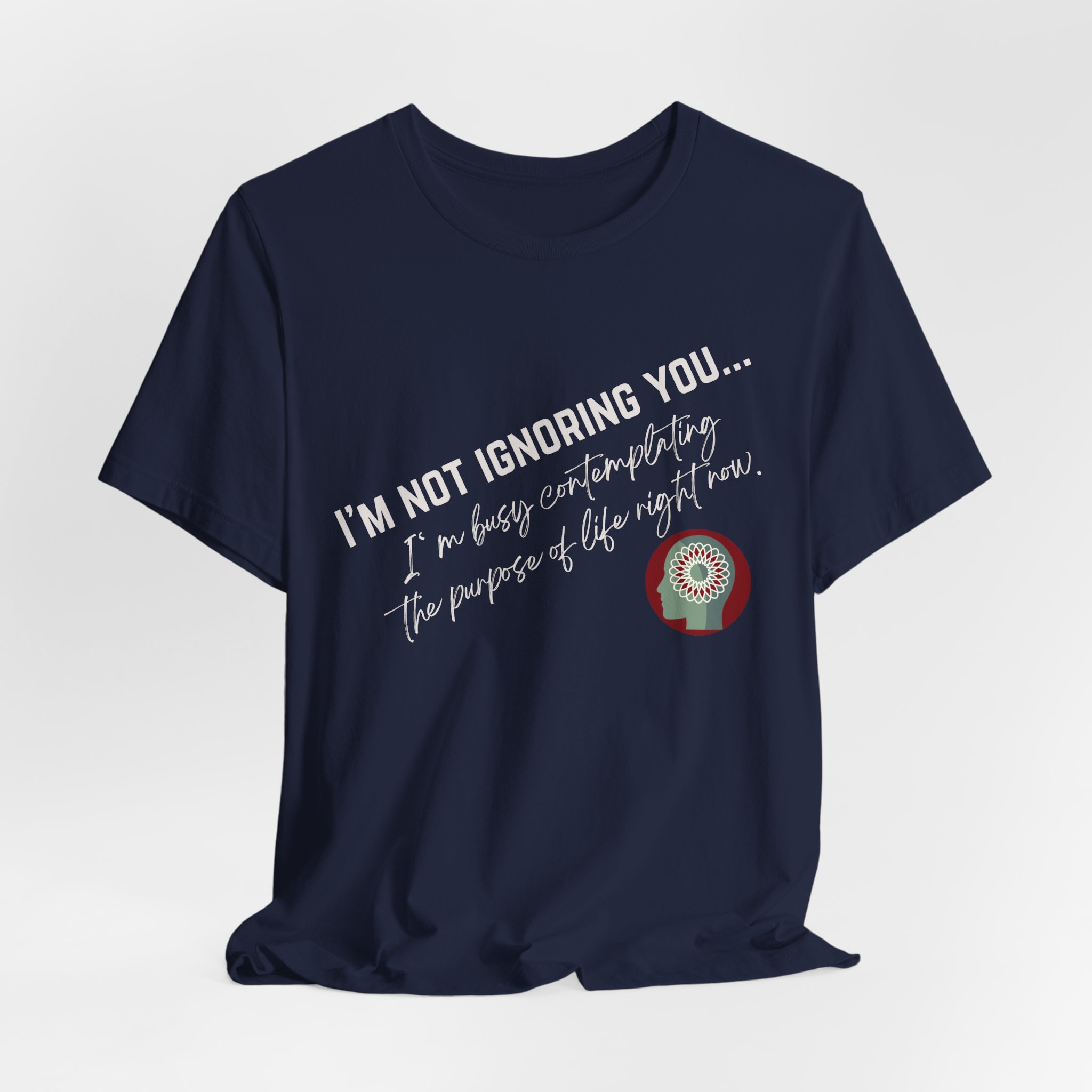 Contemplating Life | Life Smarts | Neurodivergent T-Shirt - Image 6