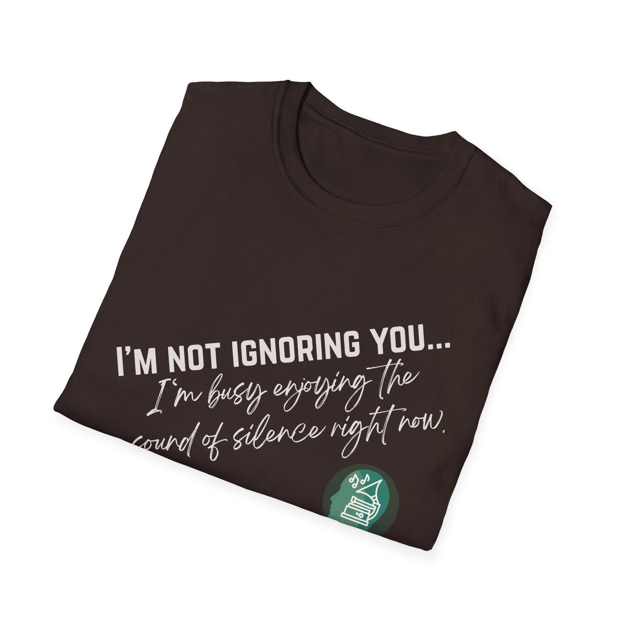 Enjoying the sound of silence | Sound Smarts | Stay True To You Tee - Image 54