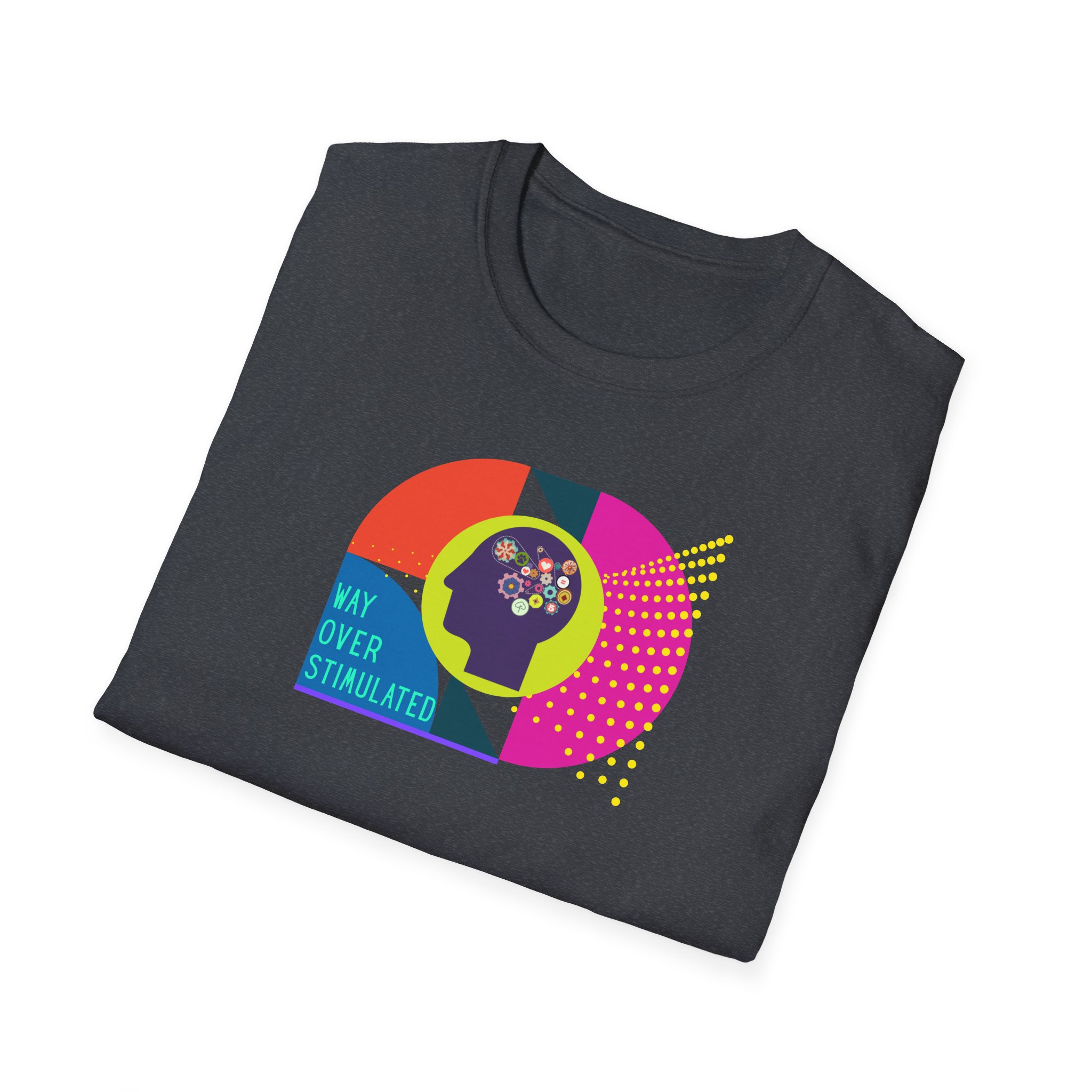 Way Over Stimulated | Dark Colors | Neurodivergent Affirming T-Shirt - Image 40