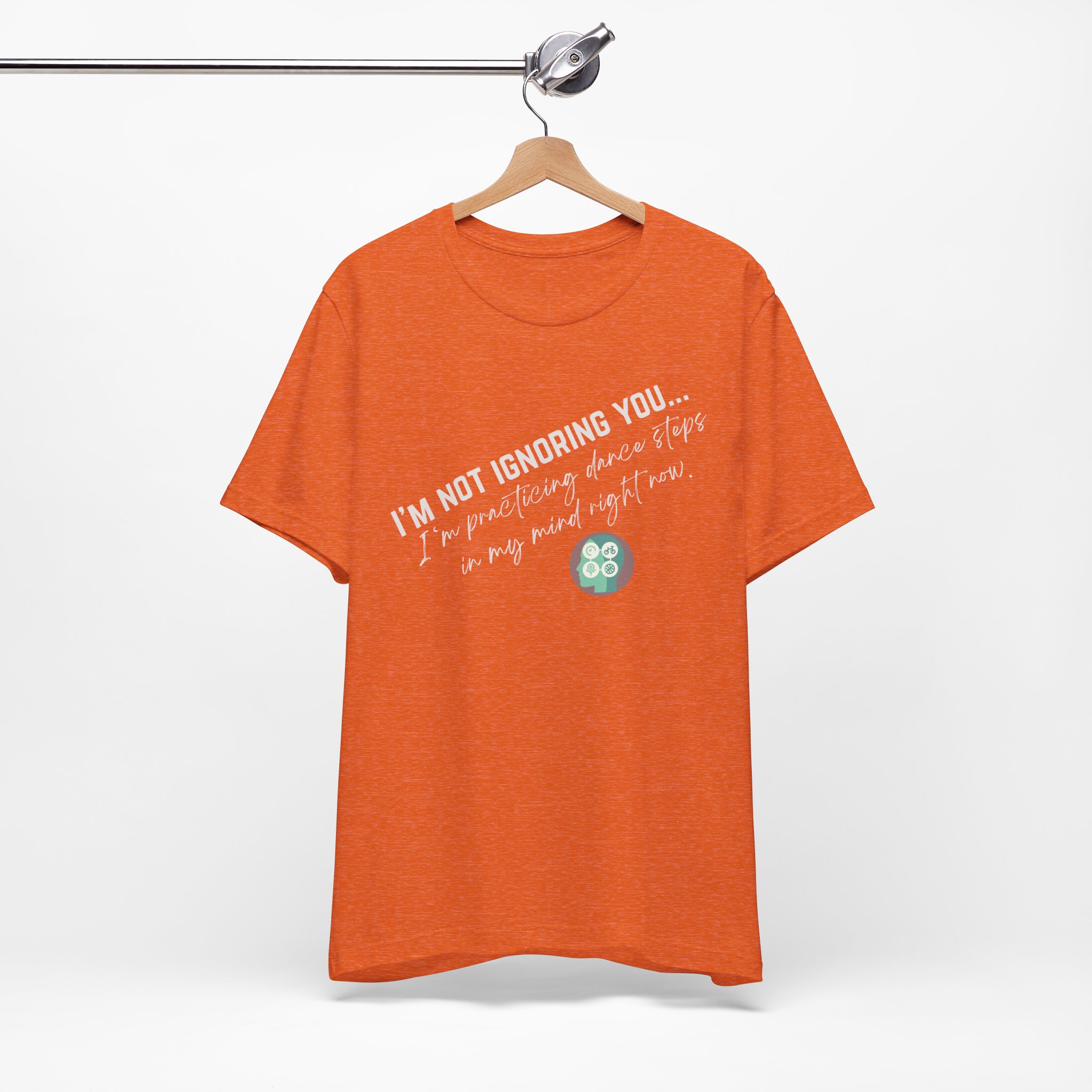 Practicing Dance Steps In My Mind | Body Smarts | Neurodivergent T-Shirt - Image 87