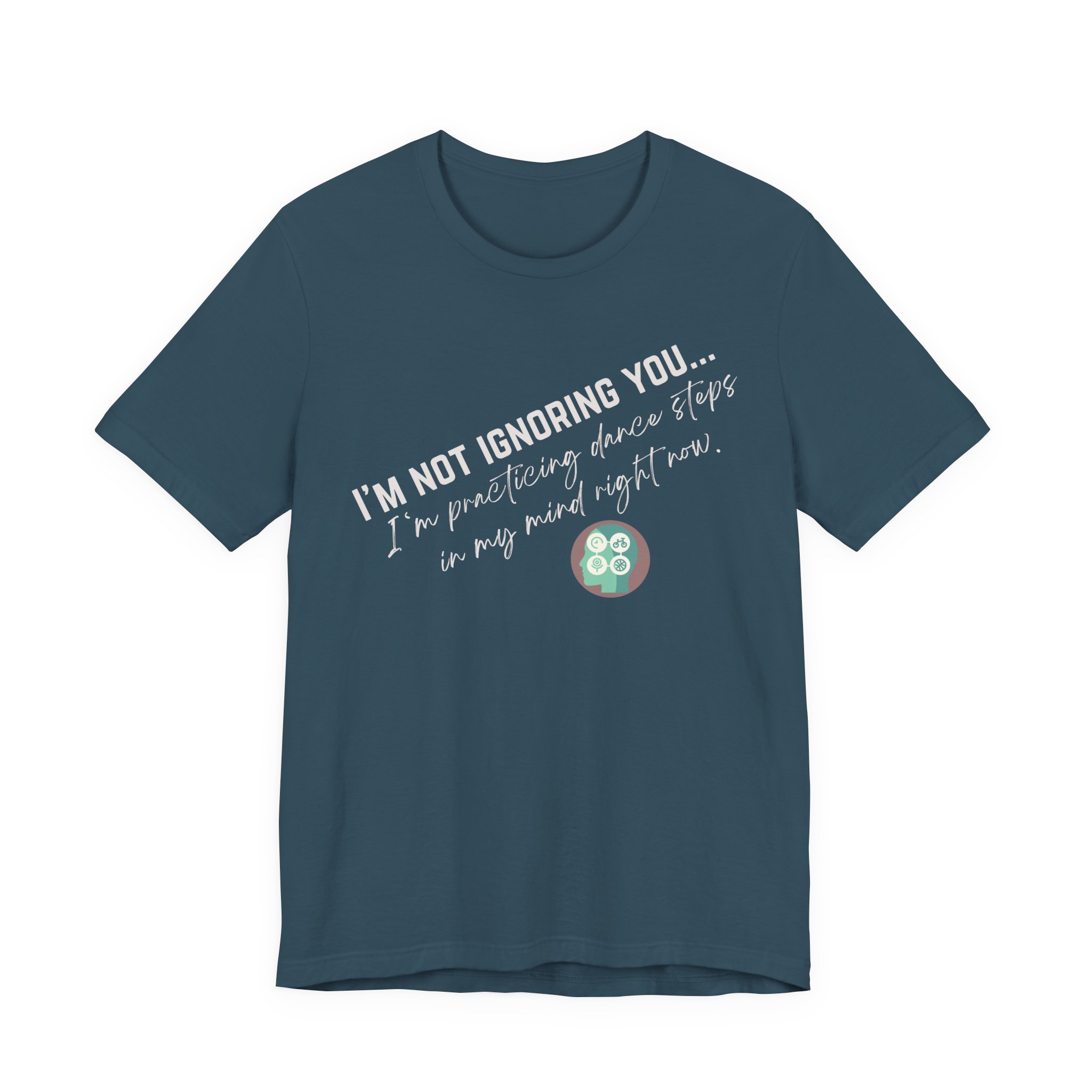 Practicing Dance Steps In My Mind | Body Smarts | Neurodivergent T-Shirt - Image 139