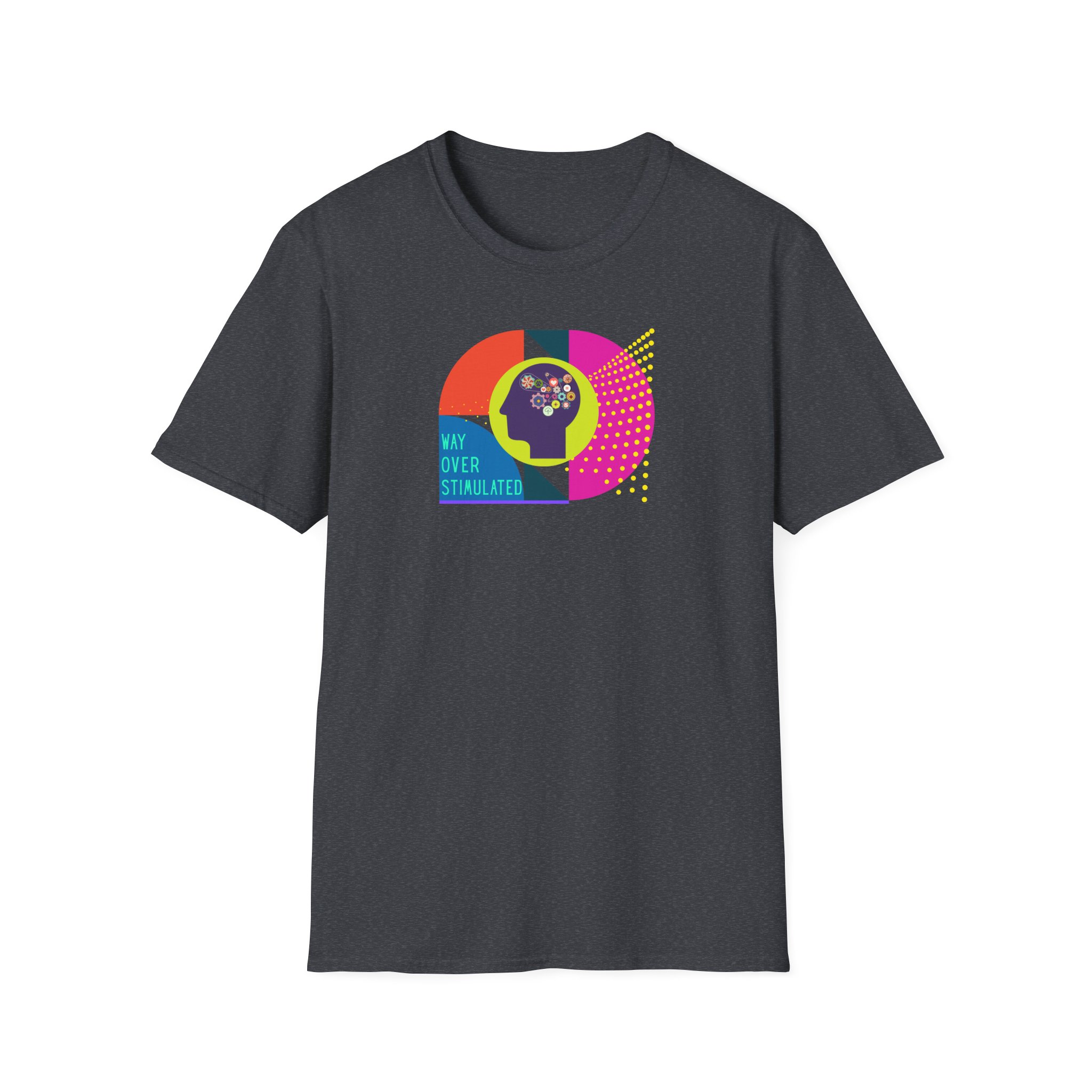 Way Over Stimulated | Dark Colors | Neurodivergent Affirming T-Shirt - Image 37