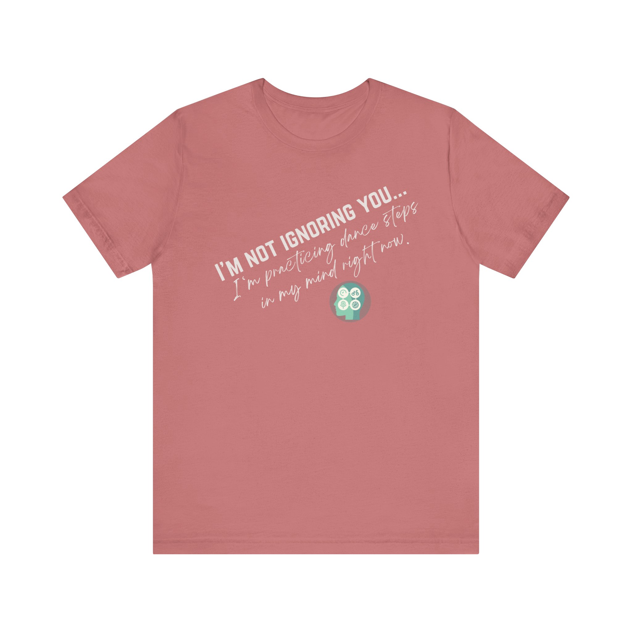 Practicing Dance Steps In My Mind | Body Smarts | Neurodivergent T-Shirt - Image 64