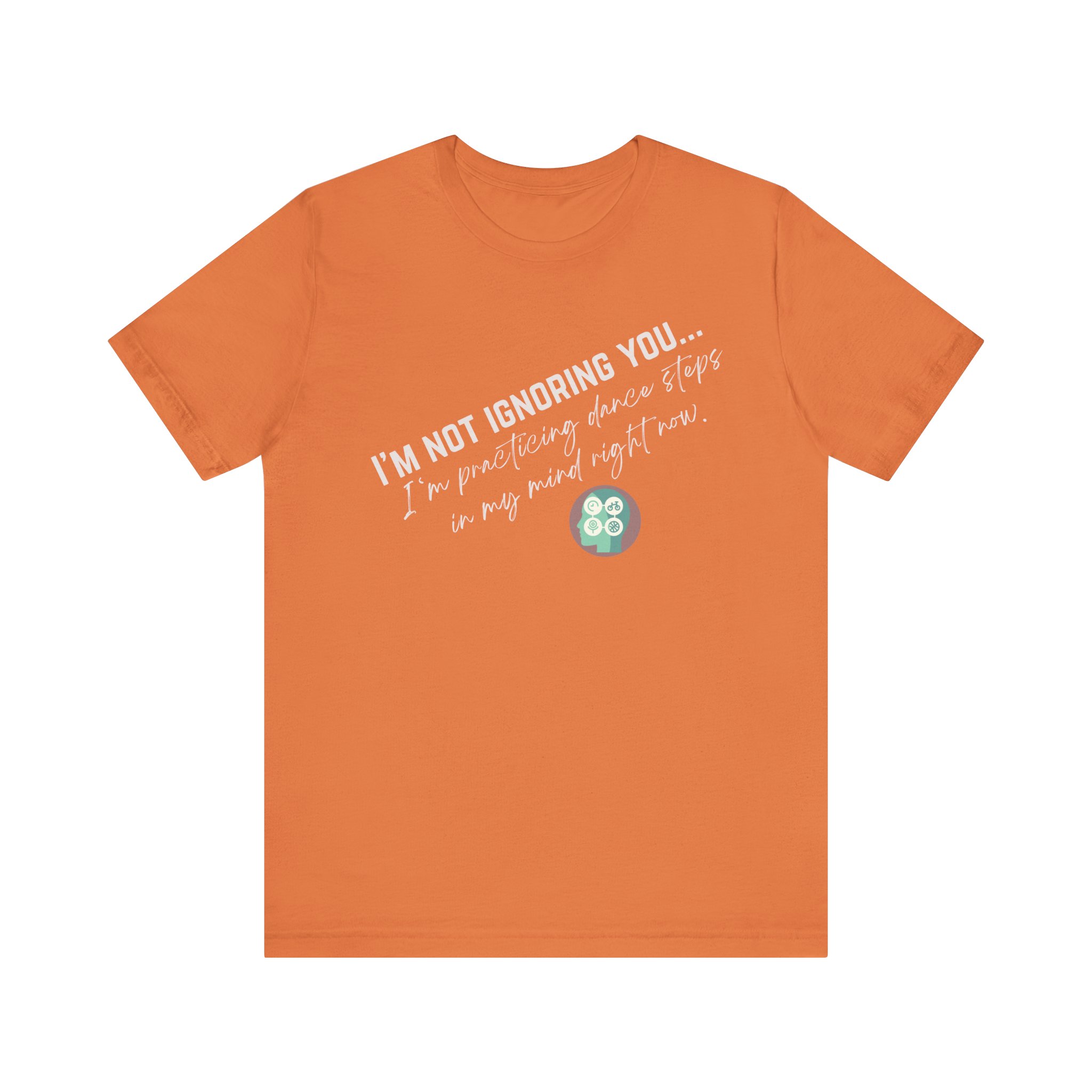Practicing Dance Steps In My Mind | Body Smarts | Neurodivergent T-Shirt - Image 2