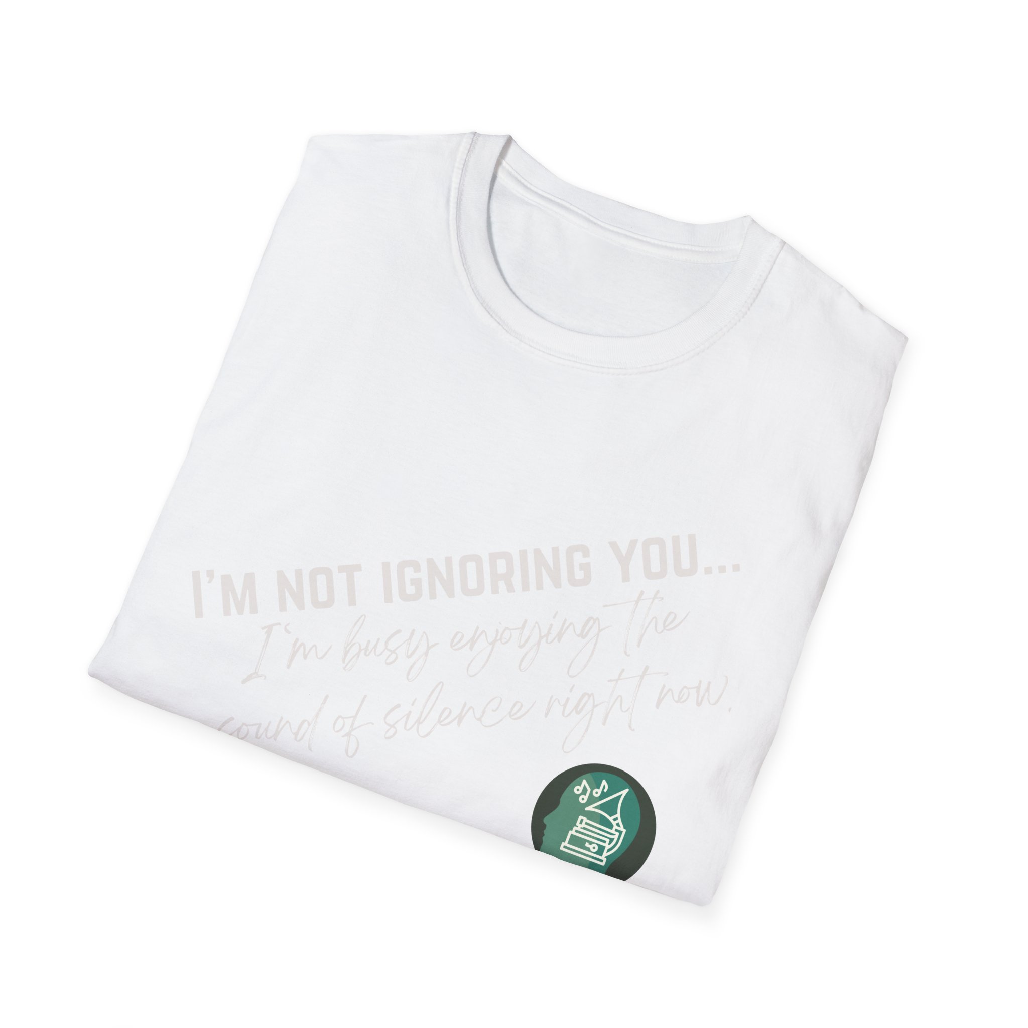 Enjoying the sound of silence | Sound Smarts | Stay True To You Tee - Image 32