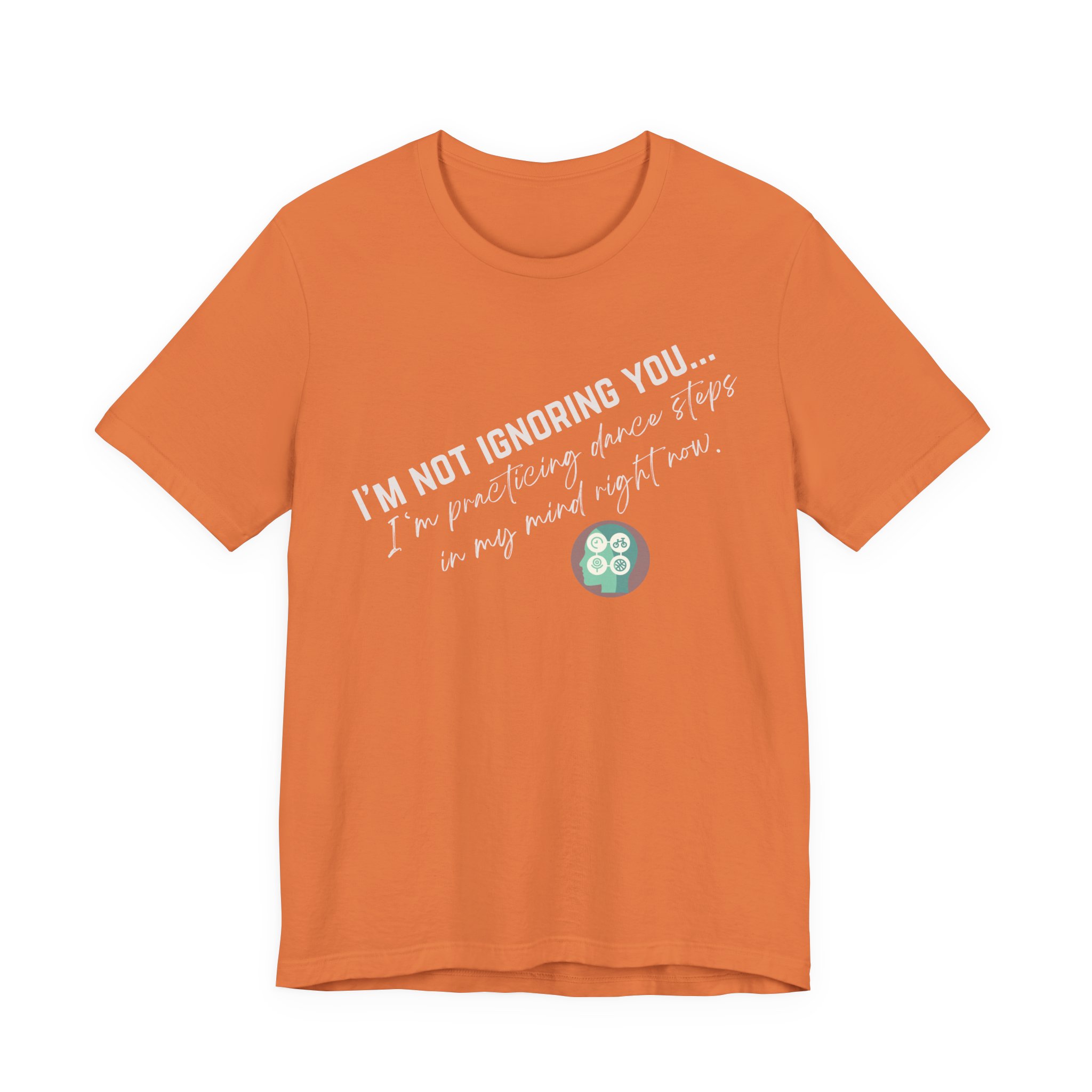 Practicing Dance Steps In My Mind | Body Smarts | Neurodivergent T-Shirt - Image 4
