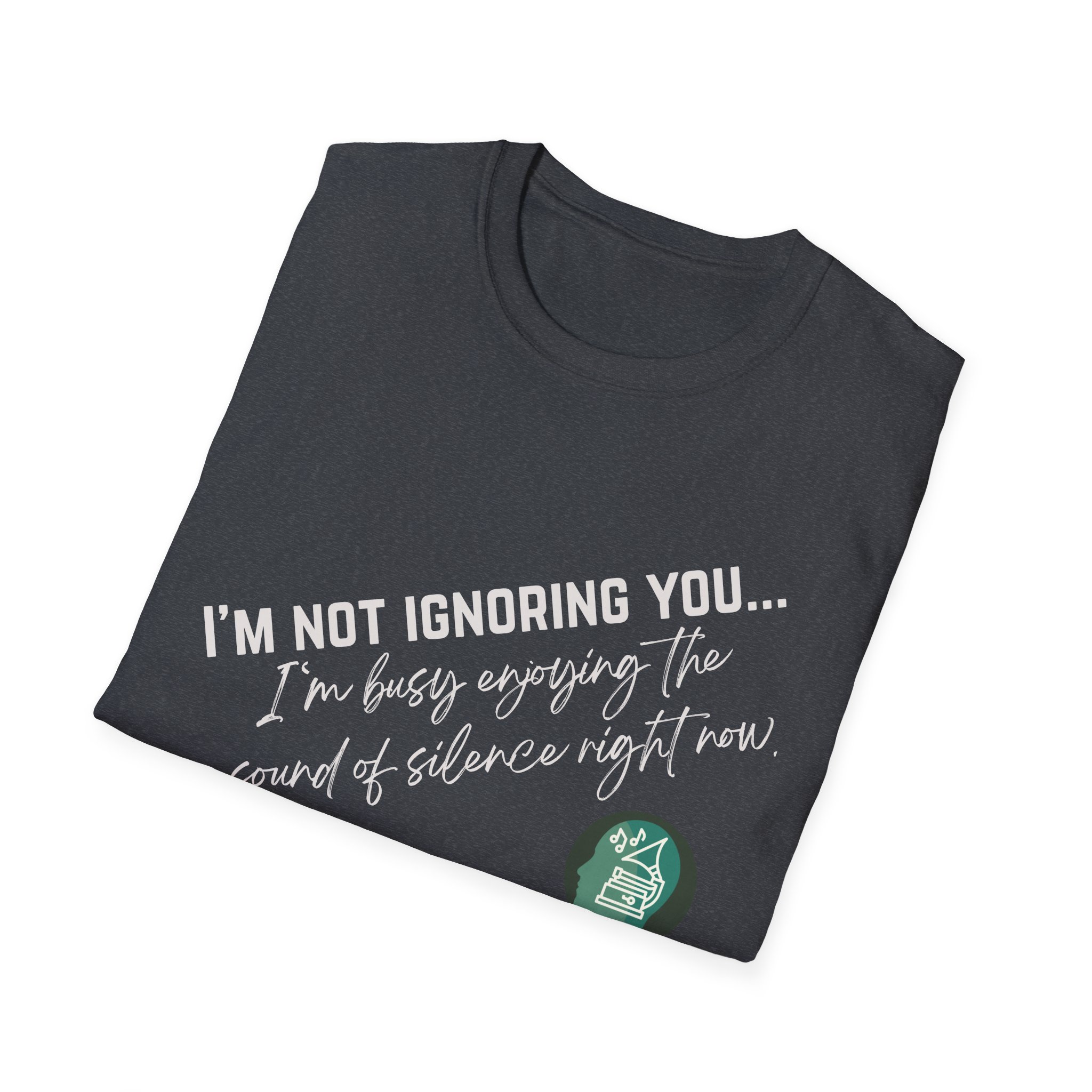 Enjoying the sound of silence | Sound Smarts | Stay True To You Tee - Image 89