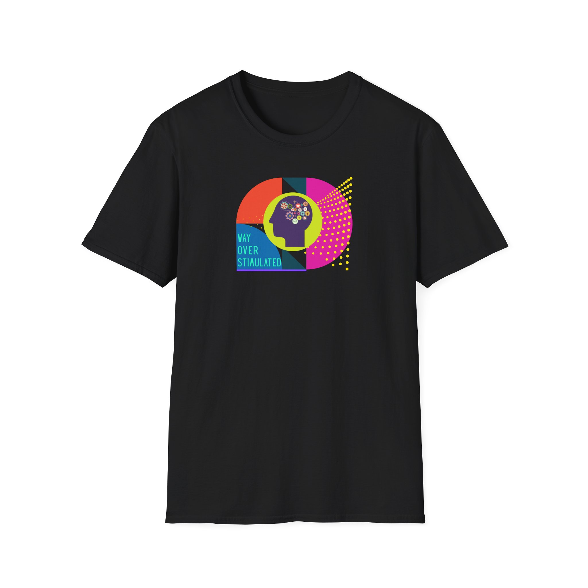 Way Over Stimulated | Dark Colors | Neurodivergent Affirming T-Shirt - Image 55