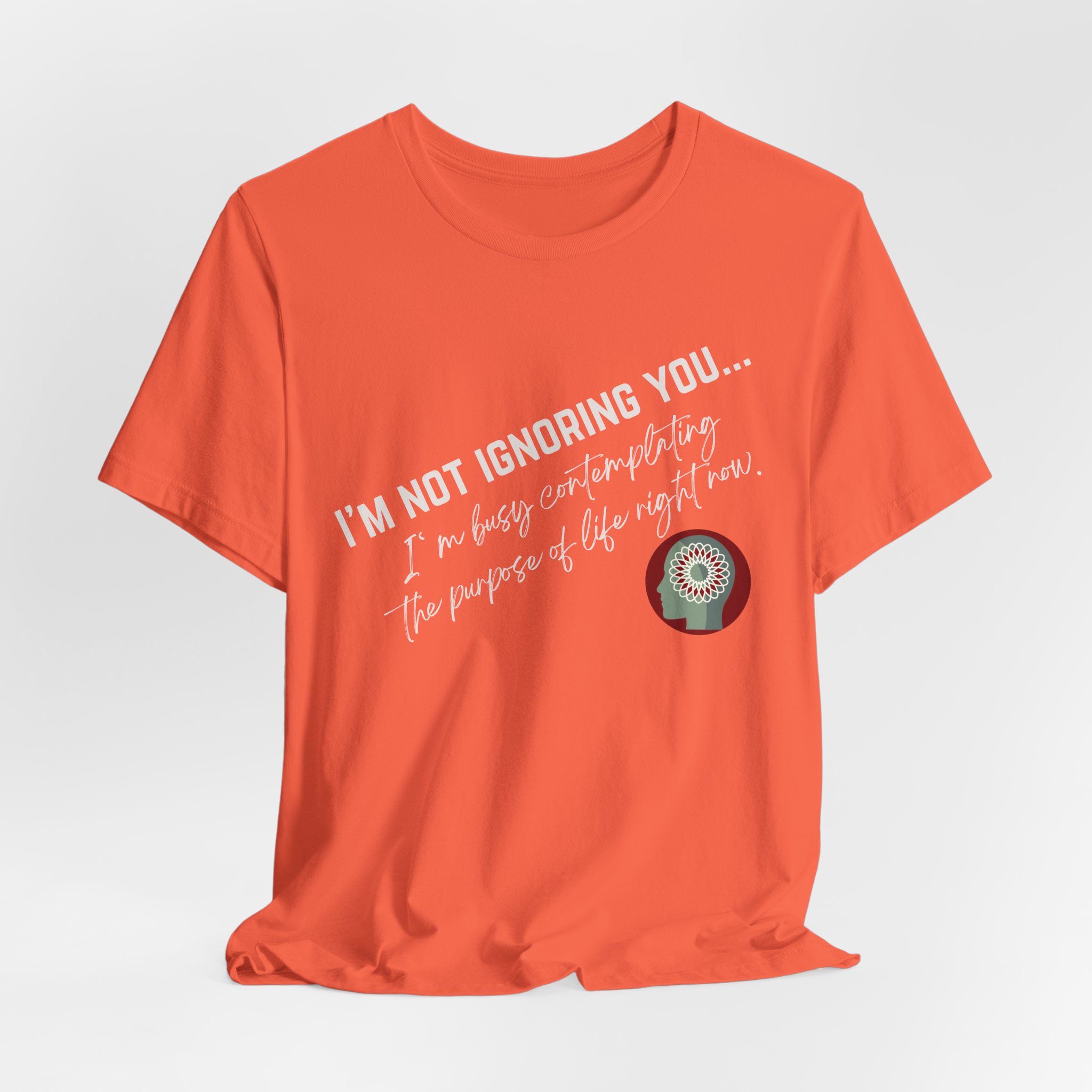 Contemplating Life | Life Smarts | Neurodivergent T-Shirt - Image 23