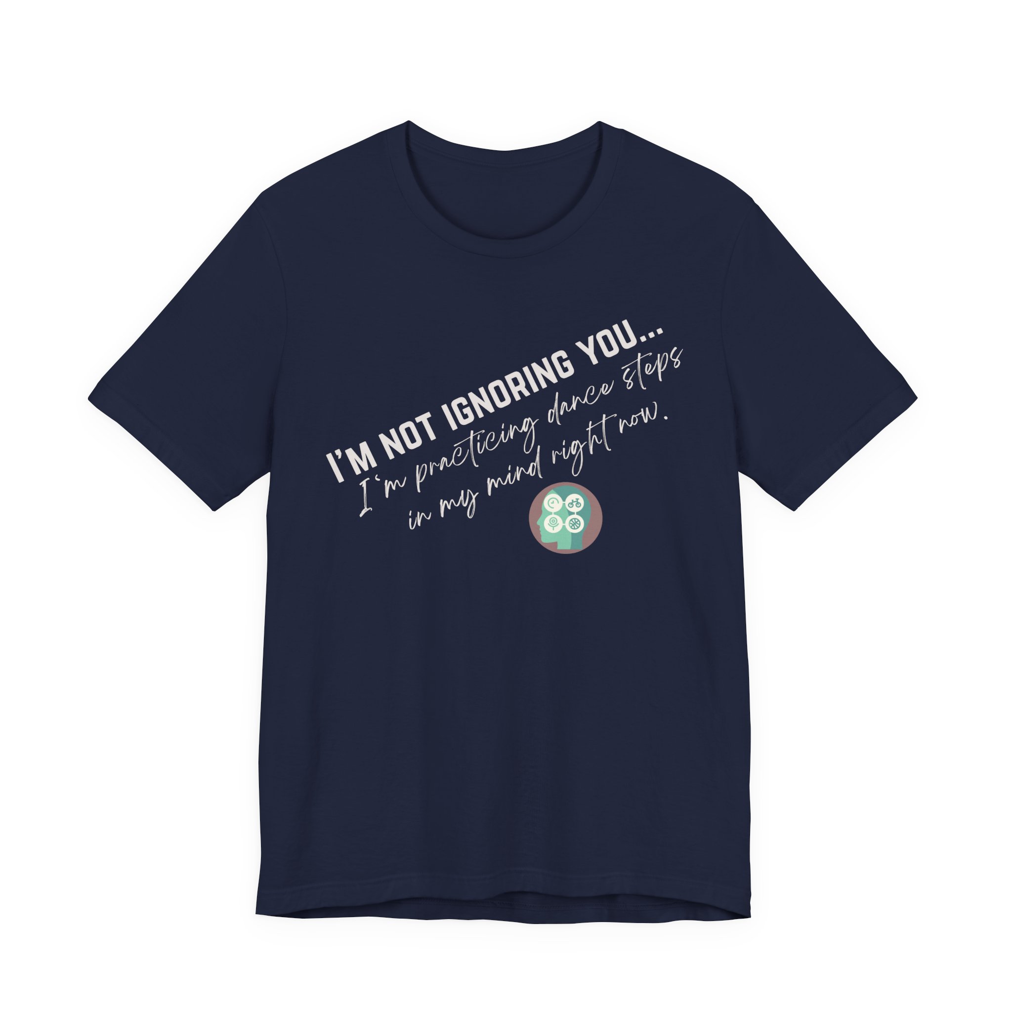 Practicing Dance Steps In My Mind | Body Smarts | Neurodivergent T-Shirt - Image 39