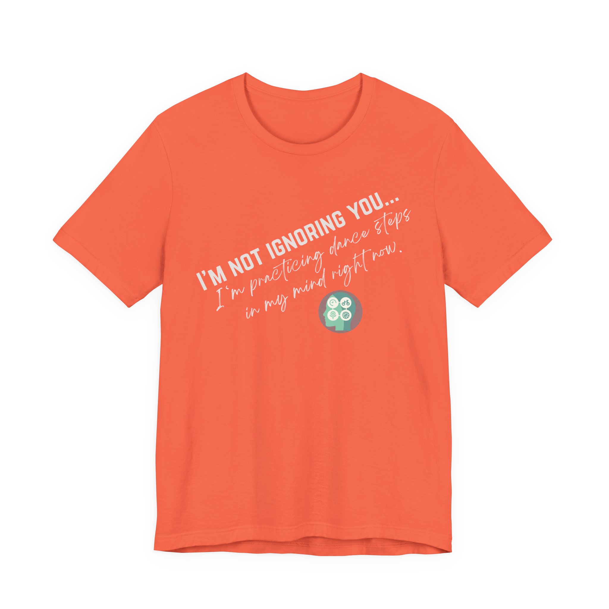 Practicing Dance Steps In My Mind | Body Smarts | Neurodivergent T-Shirt - Image 76
