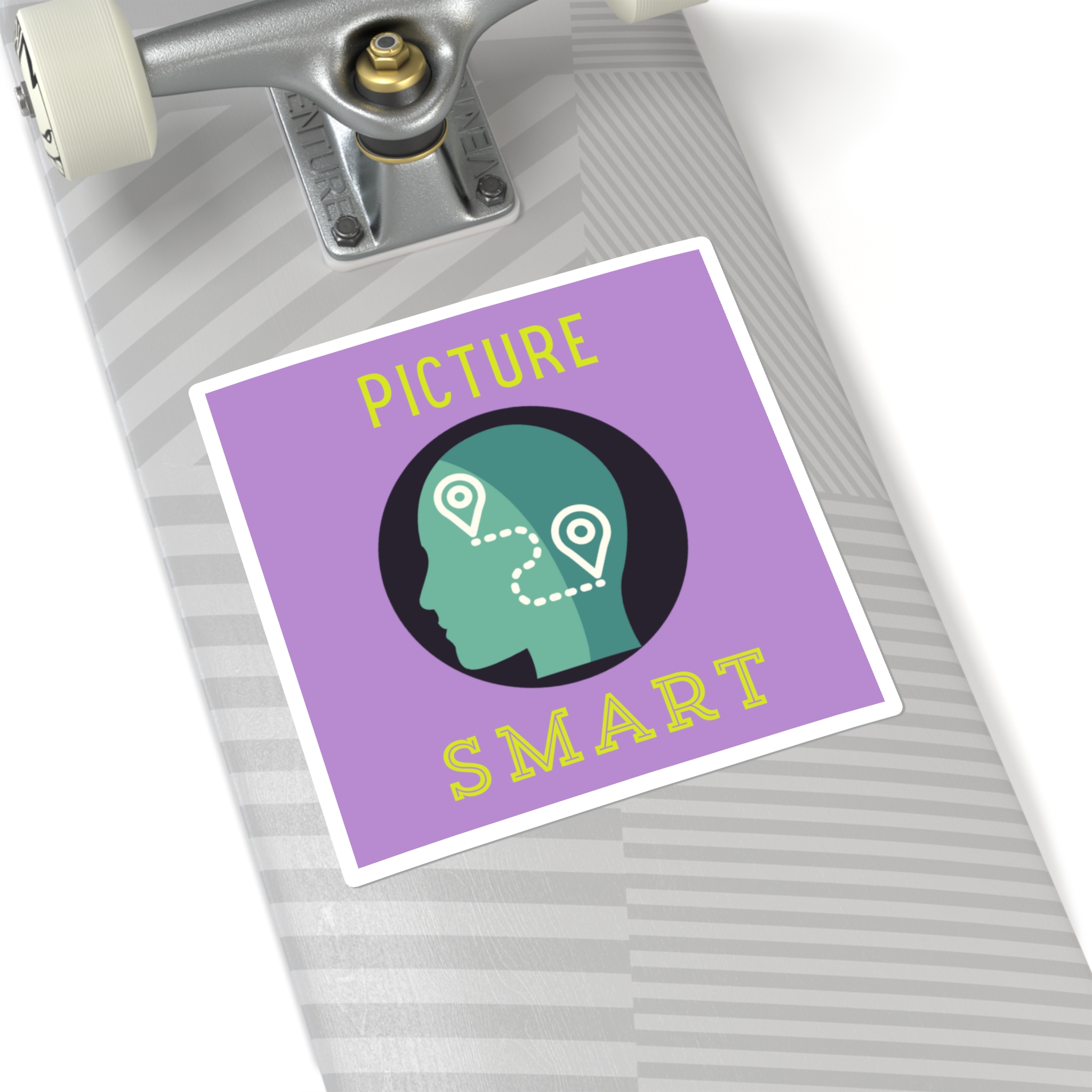 Picture Smarts Sticker > You Thrive in VISUALS. Be TRUE to You! - Image 8