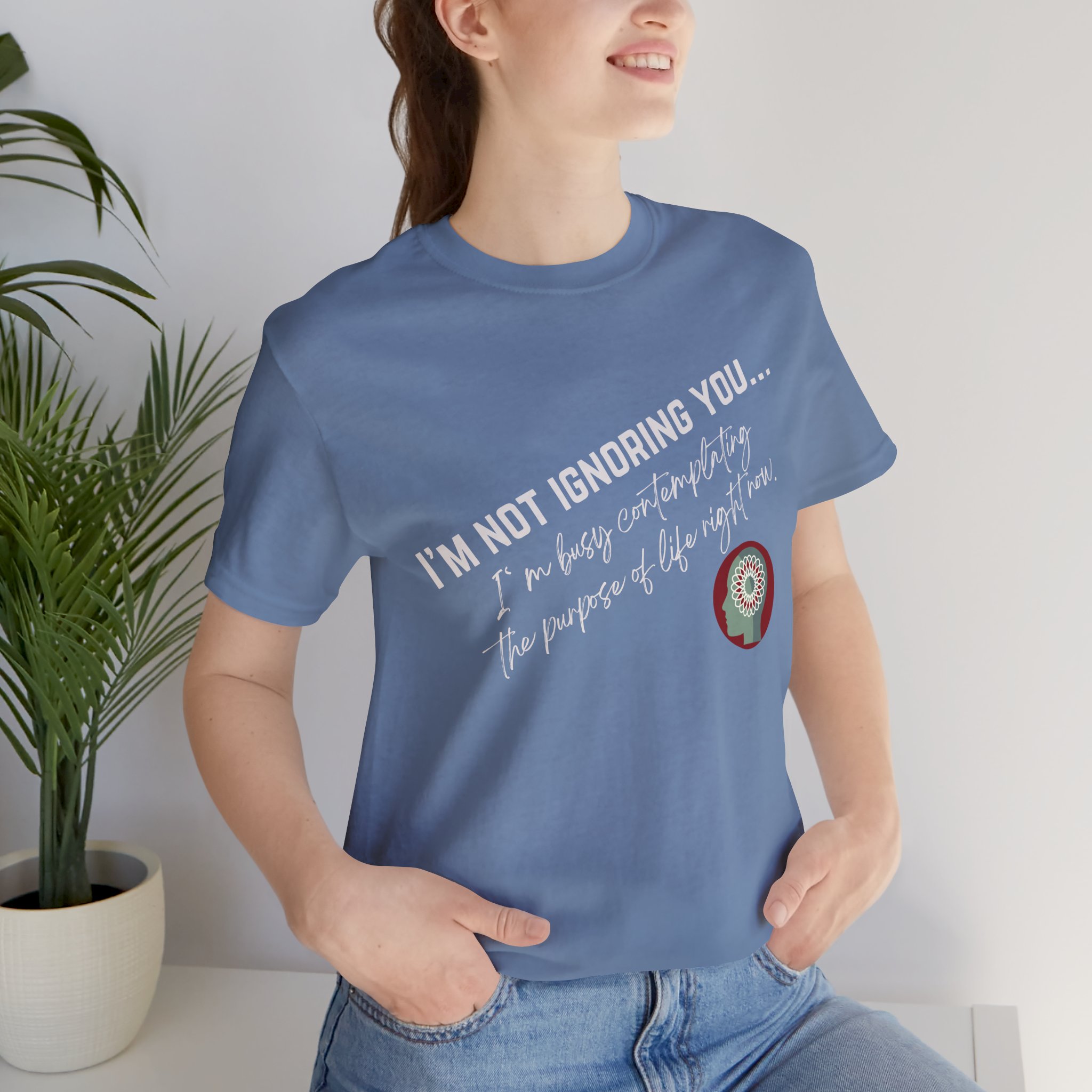 Contemplating Life | Life Smarts | Neurodivergent T-Shirt - Image 99