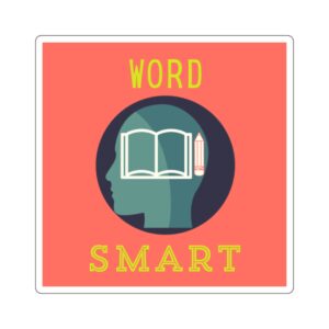 Word Smarts Sticker > You Thrive in COMMUNICATIONS. Be TRUE to You!